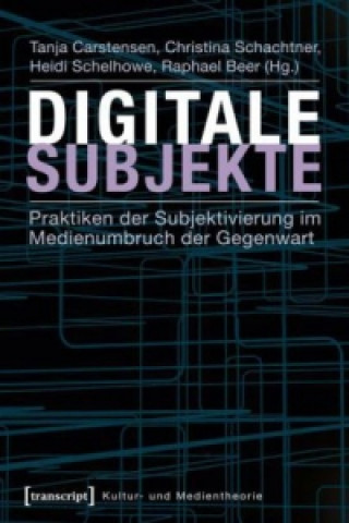 Knjiga Digitale Subjekte Tanja Carstensen