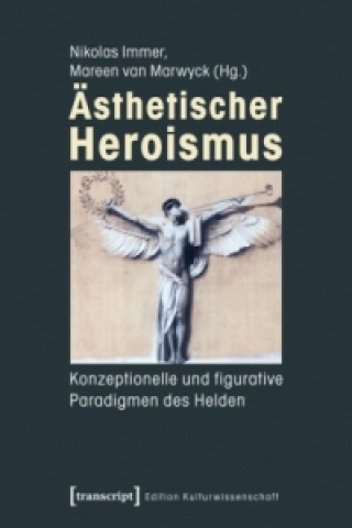 Книга Ästhetischer Heroismus Nikolas Immer