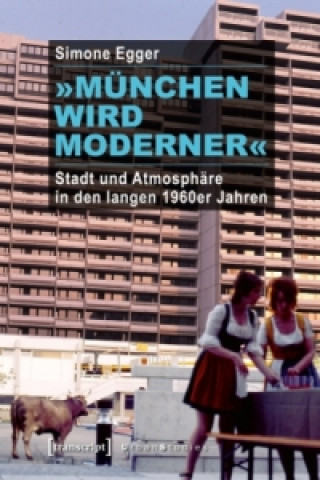 Knjiga »München wird moderner« Simone Egger