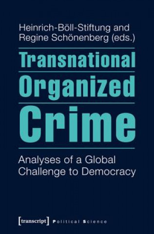Carte Transnational Organized Crime Regine Schönenberg