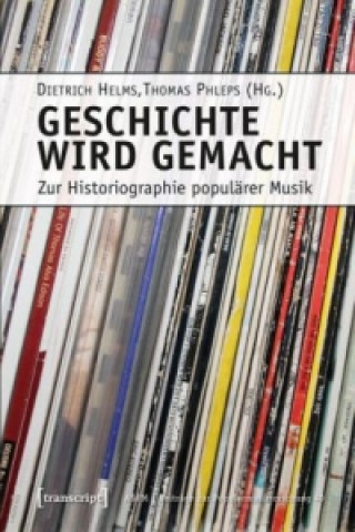 Book Geschichte wird gemacht Dietrich Helms