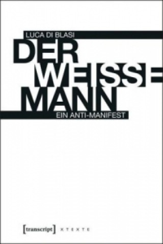 Kniha Der weiße Mann Luca Di Blasi