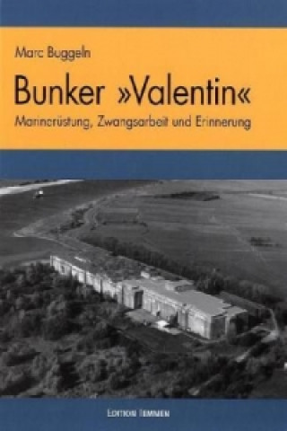 Kniha Bunker "Valentin" Marc Buggeln
