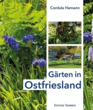 Book Gärten in Ostfriesland Cordula Hamann