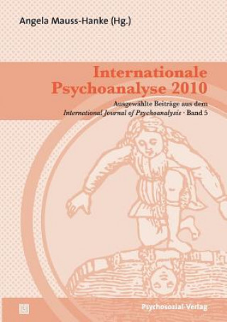 Knjiga Internationale Psychoanalyse 2010 Angela Mauss-Hanke