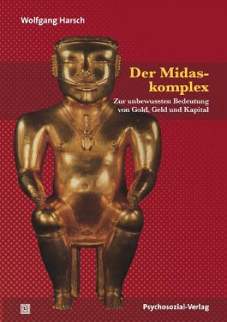 Kniha Midaskomplex Wolfgang Harsch