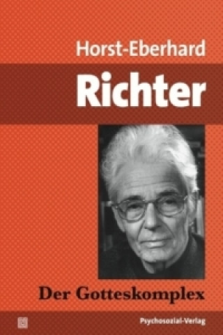 Kniha Der Gotteskomplex Horst-Eberhard Richter