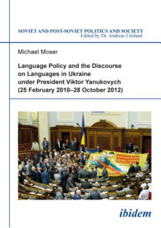 Kniha Language Policy and Discourse on Languages in Uk - (25 February 2010-28 October 2012) Michael Moser
