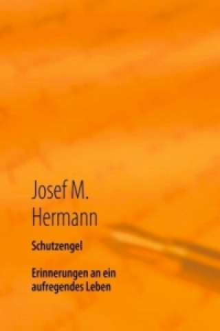 Kniha Schutzengel Josef M. Hermann