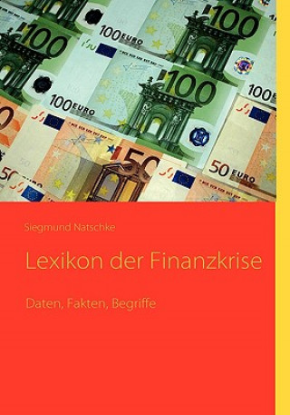 Könyv Lexikon der Finanzkrise Siegmund Natschke