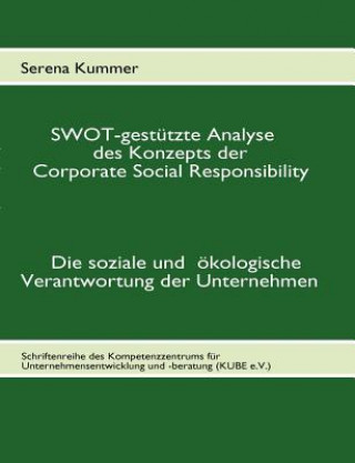 Könyv SWOT-gestutzte Analyse des Konzepts der Corporate Social Responsibility Serena Kummer