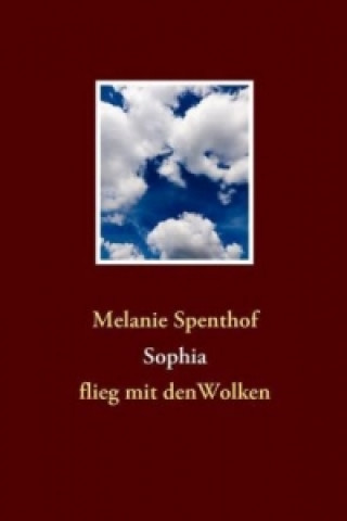 Knjiga Sophia Melanie Spenthof