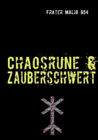 Carte Chaosrune & Zauberschwert Frater Malig 854