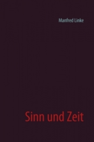 Könyv Sinn und Zeit Manfred Linke