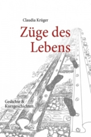 Livre Züge des Lebens Claudia Krüger