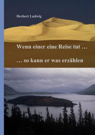 Buch Wenn einer eine Reise tut ... so kann er was erzahlen Herbert Ludwig