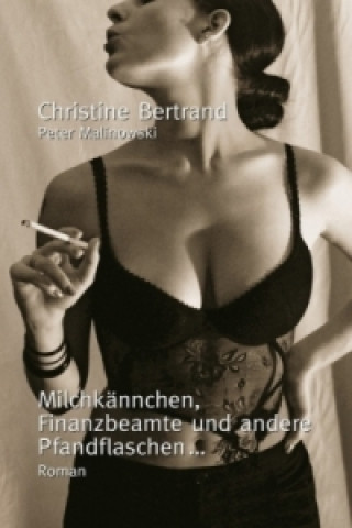 Carte Milchkännchen, Finanzbeamte und andere Pfandflaschen... Christine Bertrand