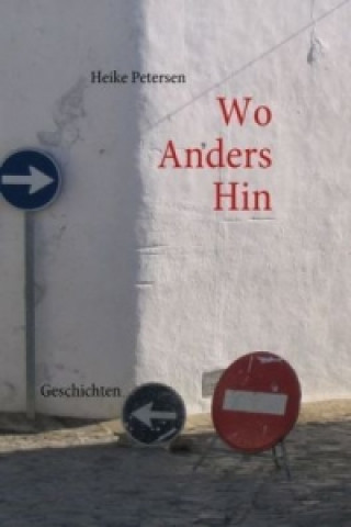 Книга Wo Anders Hin Heike Petersen