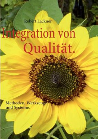 Książka Integration von Qualitat. Robert Lackner