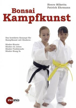 Kniha Bonsai-Kampfkunst Heero Miketta