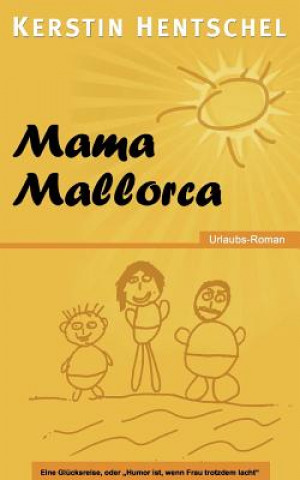 Könyv Mama Mallorca Kerstin Hentschel