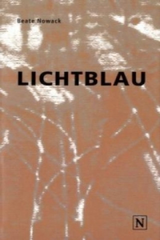 Könyv Lichtblau Beate Nowack