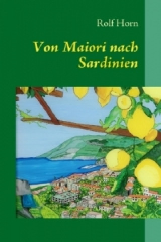 Книга Von Maiori nach Sardinien Rolf Horn