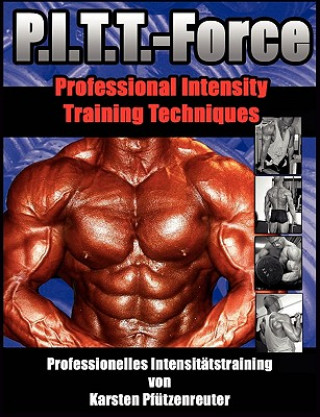 Kniha PITT-Force Professional Intensity Training Techniques Karsten Pfützenreuter