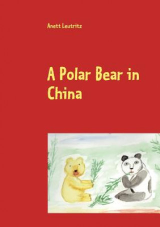 Carte Polar Bear in China Anett Leutritz
