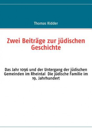 Carte Zwei Beitrage zur judischen Geschichte Thomas Ridder