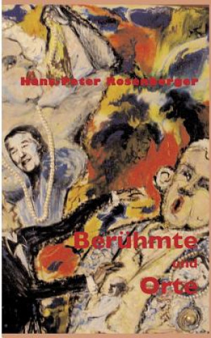 Libro Beruhmte und Orte Hans-Peter Rosenberger