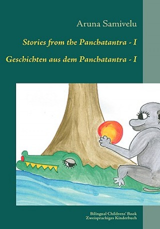 Carte Stories from the Panchatantra - I Geschichten aus dem Panchatantra - I Aruna Samivelu