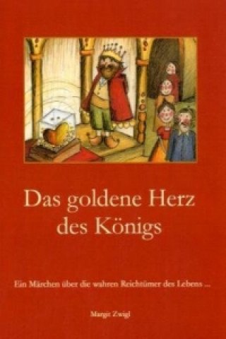 Buch Das goldene Herz des Königs Margit Zwigl