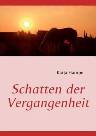 Carte Schatten der Vergangenheit Katja Hampe