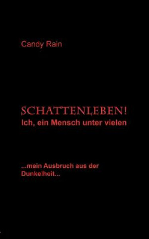 Kniha Schattenleben! Candy Rain