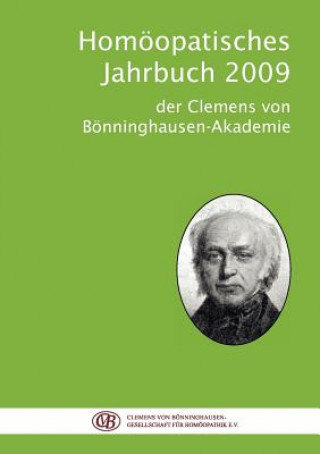 Kniha Homoeopathisches Jahrbuch 2009 Clemens von Bönninghausen-Gesellschaft f. Homöoathik e. V.