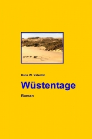 Книга Wüstentage Hans W. Valentin