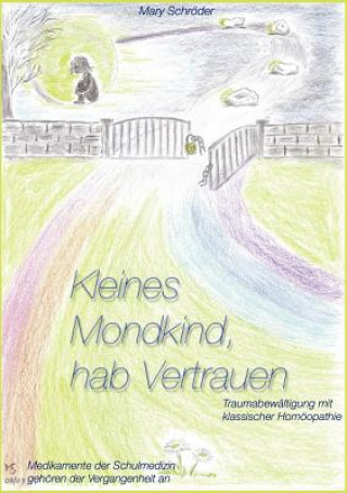 Kniha Kleines Mondkind, hab Vertrauen Mary Schröder