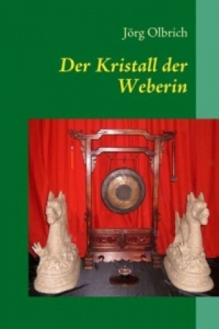 Carte Der Kristall der Weberin Jörg Olbrich