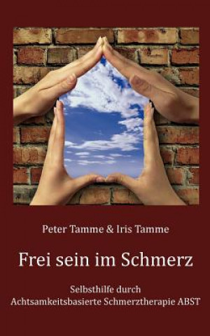 Książka Frei sein im Schmerz Peter Tamme