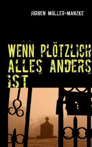 Book Wenn ploetzlich alles anders ist Jürgen Müller-Manzke