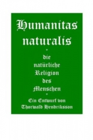 Kniha Humanitas naturalis Thorwald Hendriksson