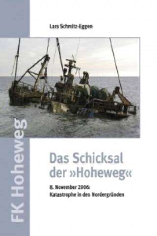 Kniha Das Schicksal der Hoheweg Lars Schmitz-Eggen