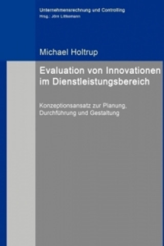 Book Evaluation von Innovationen im Dienstleistungsbereich Michael Holtrup