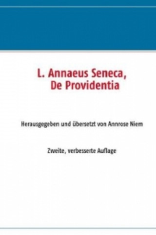 Buch L. Annaeus Seneca, De Providentia Annrose Niem