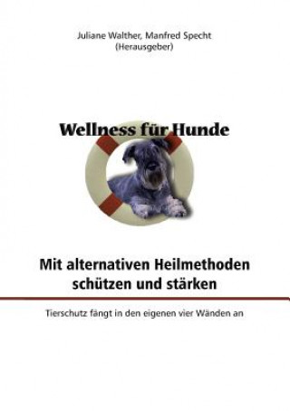 Kniha Wellness fur Hunde Juliane Walther