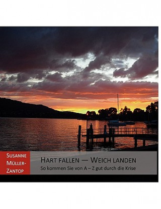 Kniha Hart Fallen - Weich Landen Susanne Müller-Zantop