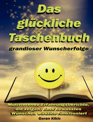 Könyv gluckliche Taschenbuch grandioser Wunscherfolge Goran Kikic