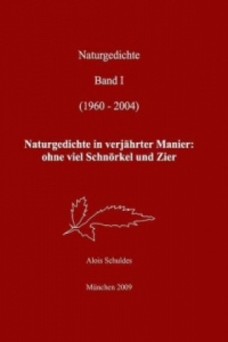Knjiga Naturgedichte Alois Schuldes