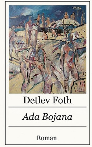 Könyv Ada Bojana Detlev Foth